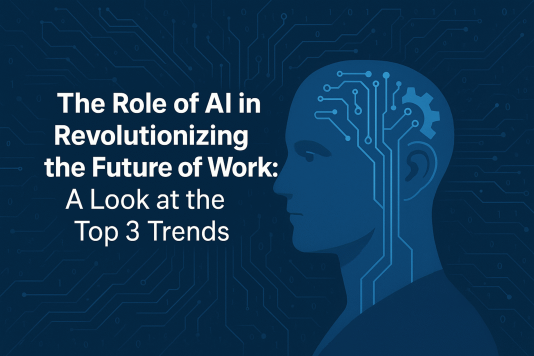 The Role of AI in Revolutionizing the Future of Work A Look at the Top ...
